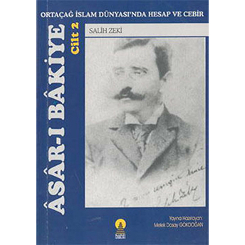 Asar-I Bakiye: Ortaçağ Islam Dünyası’nda Hesap Ve Cebir Cilt 2 Salih Zeki