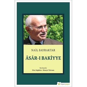 Âsâr-I Bakiyye Nail Bayraktar