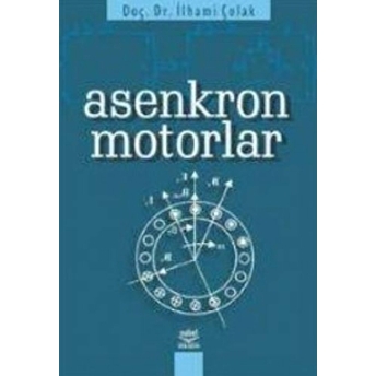 Asenkron Motorlar - Ilhami Çolak