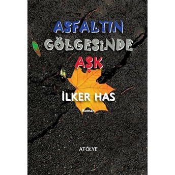 Asfaltın Gölgesinde Aşk