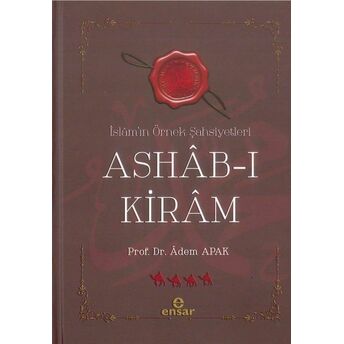 Ashab-I Kiram Islam'ın Örnek Şahsiyetleri Adem Apak