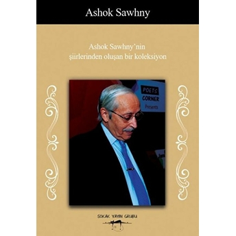 Ashok Sawhny’nin Şiirlerinden Oluşan Bir Koleksiyon - Ashok Sawhny