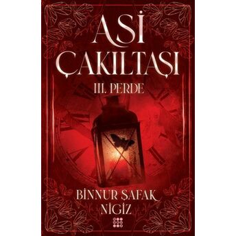 Asi Çakıltaşı 3. Perde Binnur Şafak Nigiz