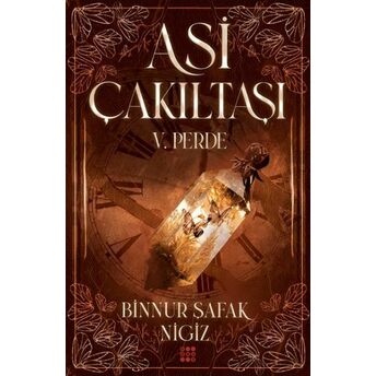 Asi Çakıltaşı 5. Perde Binnur Şafak Nigiz