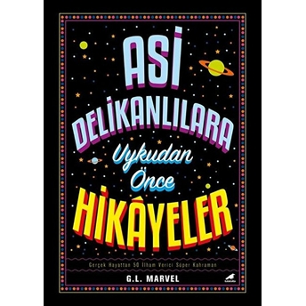 Asi Delikanlılara Uykudan Önce Hikayeler G. L. Marvel