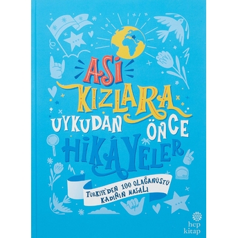 Asi Kızlara Uykudan Önce Hikayeler (Türkiye'den) - (Ciltli) Ayşegül Gürsel, Ümran Özbalcı