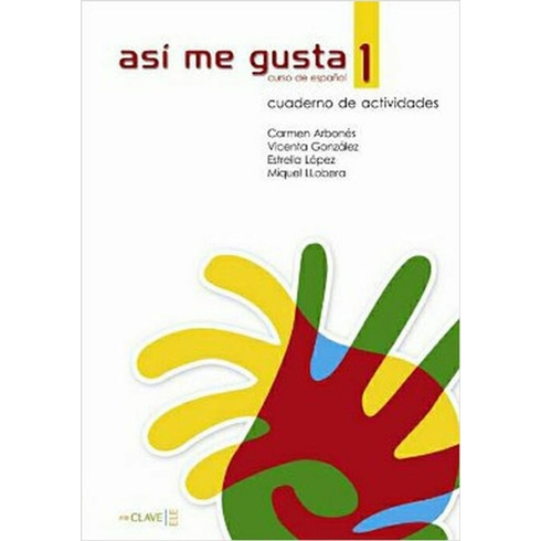 Asi Me Gusta 1 Cuaderno De Actividades (Etkinlik Kitabı)-C. Arbones