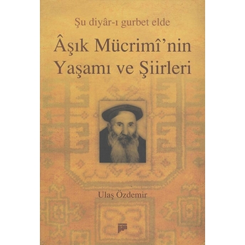 Aşık Mücrimi'nin Yaşamı Ve Şiirleri Ulaş Özdemir