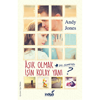 Aşık Olmak Işin Kolay Yanı ?-Andy Jones