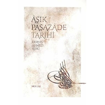 Aşık Paşazade Tarihi Derviş Ahmed Aşıki