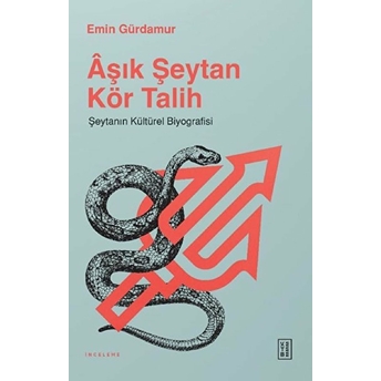 Aşık Şeytan Kör Talih Emin Gürdamur