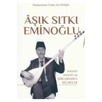 Aşık Sıtkı Eminoğlu Muhammet Emin Altınışık