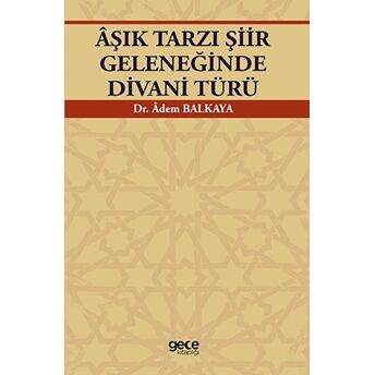 Aşık Tarzı Şiir Geleneğinde Divani Türü