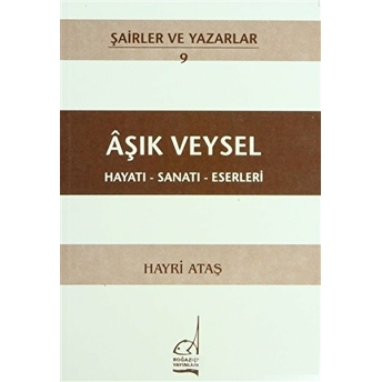 Aşık Veysel Hayatı - Sanatı - Eserleri Hayri Ataş