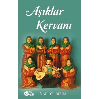 Aşıklar Kervanı - Nail Yıldırım