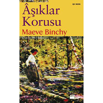 Aşıklar Korusu Maeve Binchy