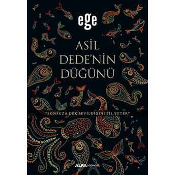 Asil Dedenin Düğünü Ege