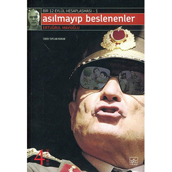 Asılmayıp Beslenenler Ertuğrul Mavioğlu