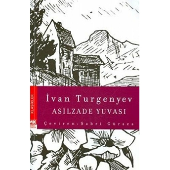 Asilzade Yuvası Ivan Sergeyevich Turgenev