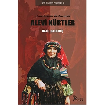 Asimilasyon Kıskacında Alevi Kürtler Halil Dalkılıç