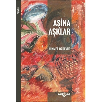 Aşina Aşklar Hikmet Özdemir