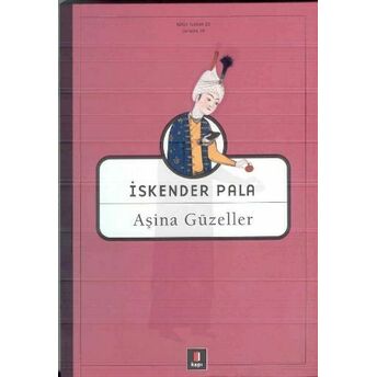 Aşina Güzeller Iskender Pala