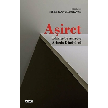 Aşiret Ahmet Aktaş,Mehmet Tayanç