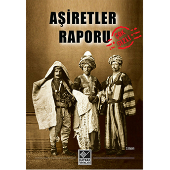 Aşiretler Raporu Derleme