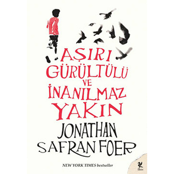 Aşırı Gürültülü Ve Inanılmaz Yakın Jonathan Safran Foer