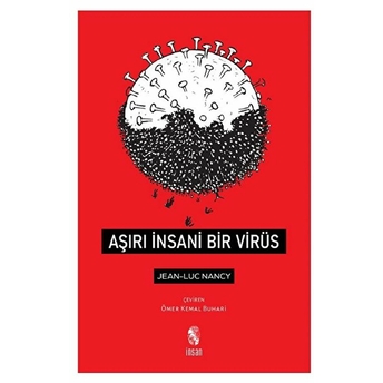 Aşırı Insani Bir Virüs Jean-Luc Nancy