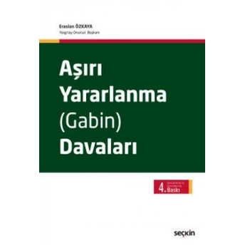 Aşırı Yararlanma (Gabin) Davaları Eraslan Özkaya