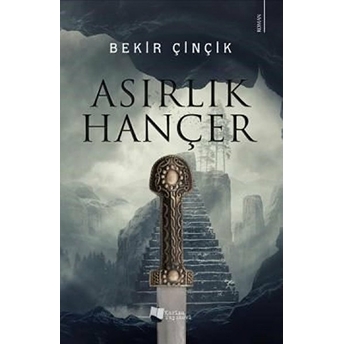 Asırlık Hançer - Bekir Çinçik