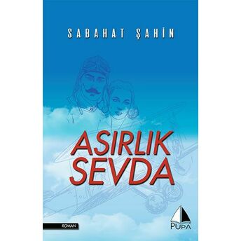 Asırlık Sevda Sabahat Şahin