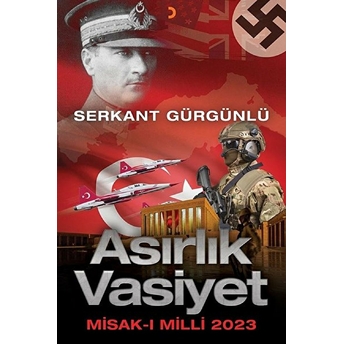 Asırlık Vasiyet - Misak-I Milli 2023 Serkant Gürgünlü