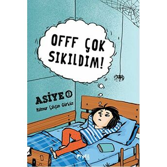 Asiye 2 - Offf Çok Sıkıldım! Ciltli Halenur Çalışan