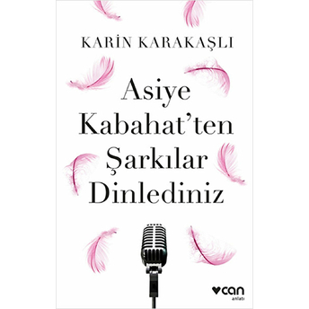 Asiye Kabahatten Şarkılar Dinlediniz Karin Karakaşlı