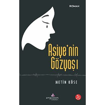 Asiye'Nin Gözyaşı Metin Köse