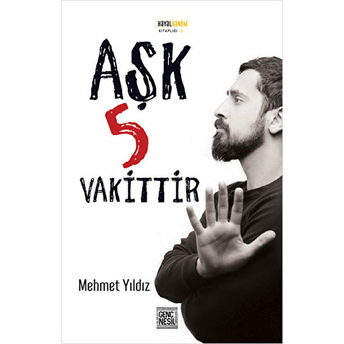 Aşk 5 Vakittir Mehmet Yıldız