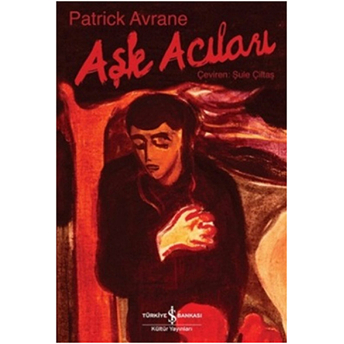 Aşk Acıları Patrick Avrane