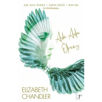 Aşk Asla Ölmez - Elizabeth Chander