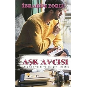 Aşk Avcısı Ibrahim Zorlu