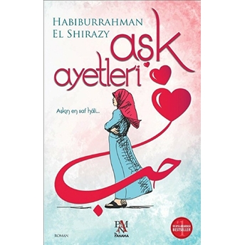 Aşk Ayetleri Habiburrahman El Shirazy