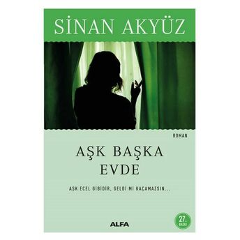 Aşk Başka Evde Sinan Akyüz