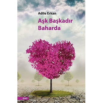 Aşk Başkadır Baharda