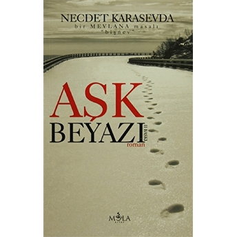 Aşk Beyazı Necdet Karasevda