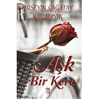 Aşk Bir Kere Hüseyin Çağatay Karabıyık