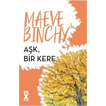 Aşk, Bir Kere Maeve Binchy