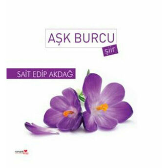 Aşk Burcu Sait Edip Akdağ