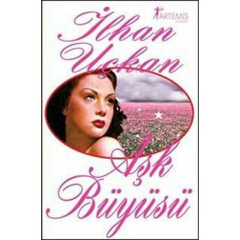 Aşk Büyüsü Ilhan Uçkan