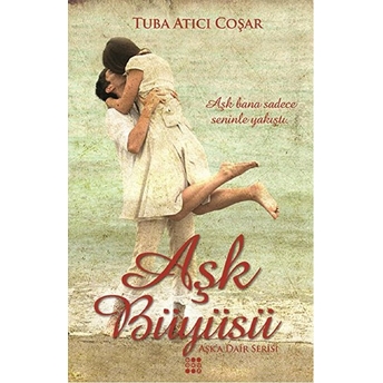 Aşk Büyüsü Tuba Atıcı Coşar